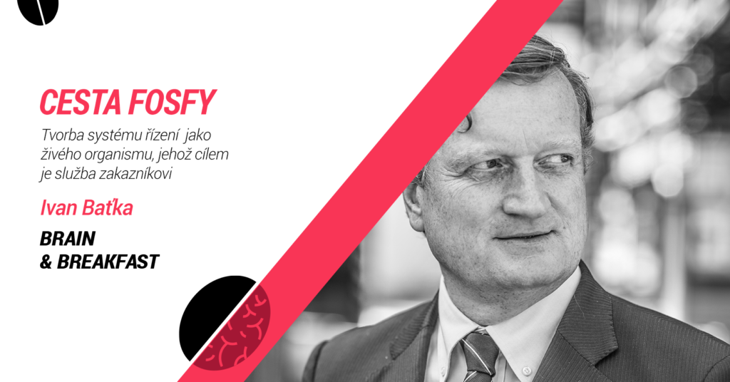 Cesta Fosfy – služba zákazníkům jako motor podnikání