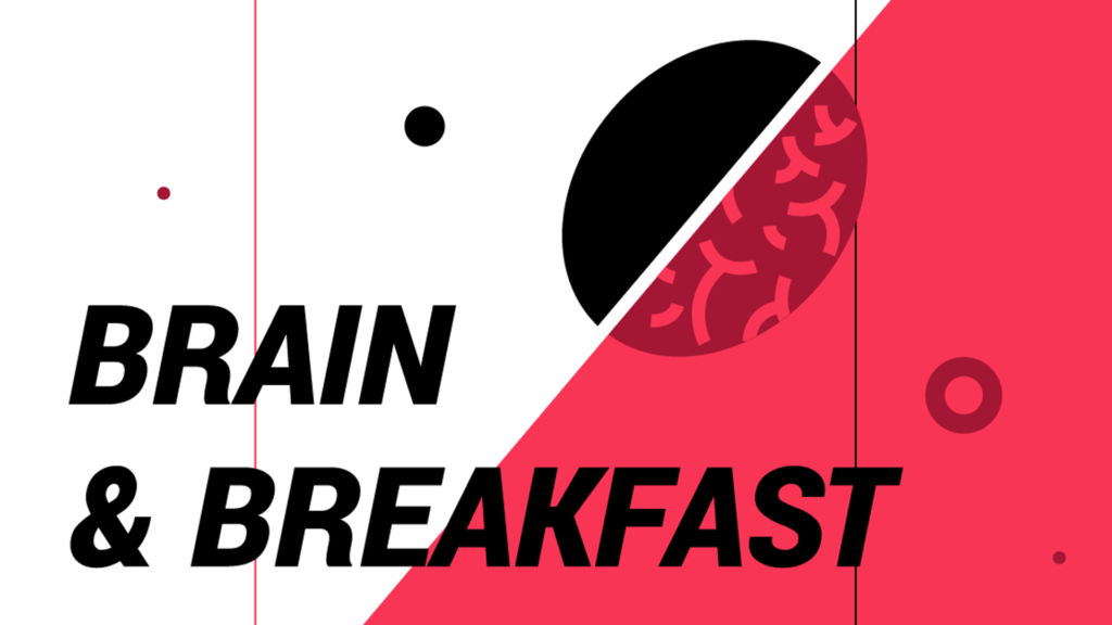 Brain&Breakfast