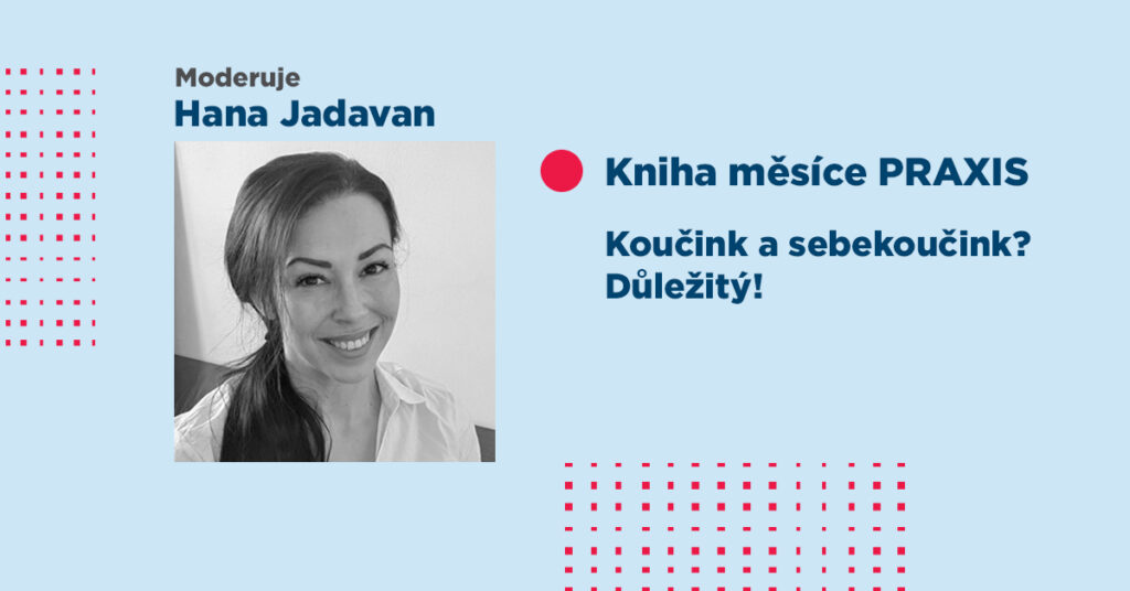 Koučink a sebekoučink? Důležitý!