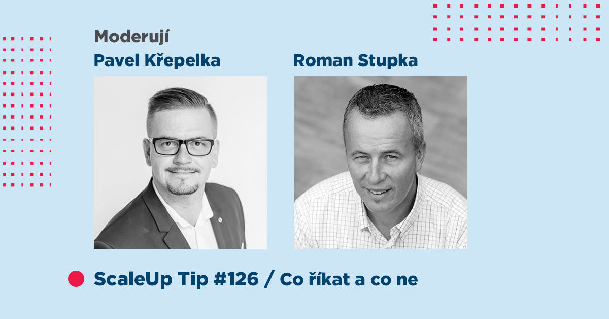 ScaleUp Tip #126 – Co říkat a co ne