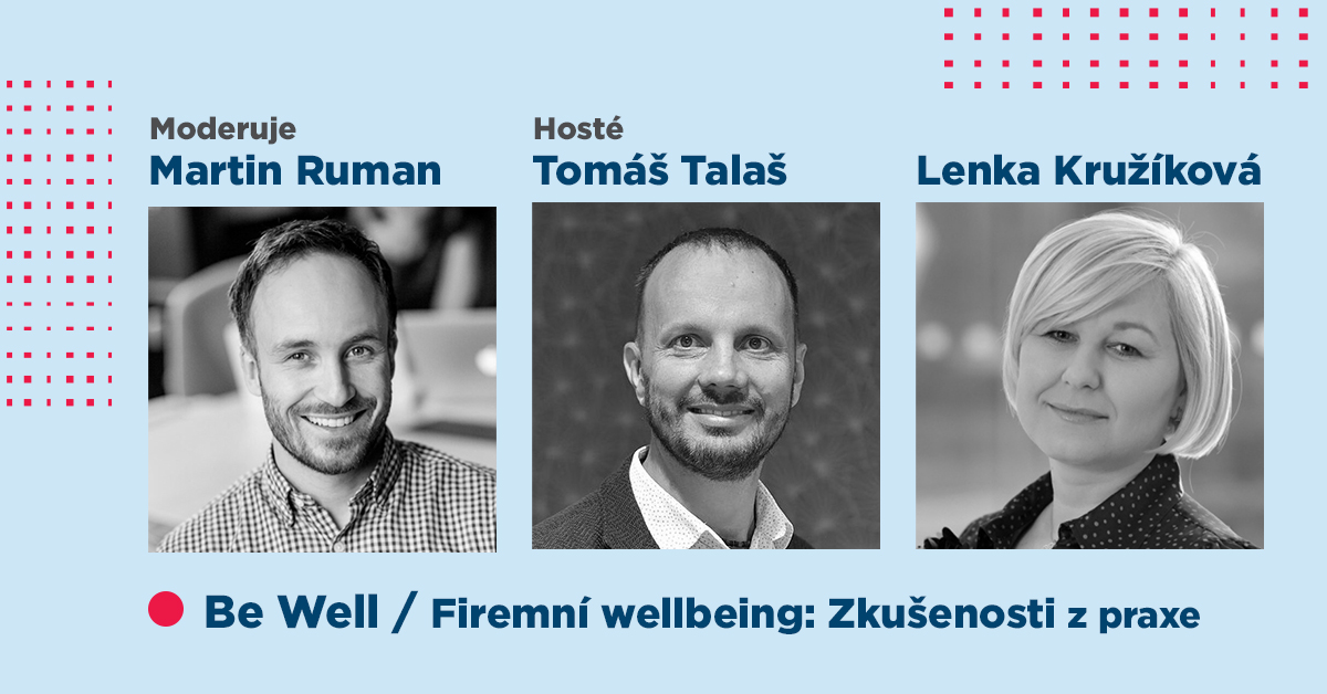 Firemní wellbeing: Zkušenosti z praxe