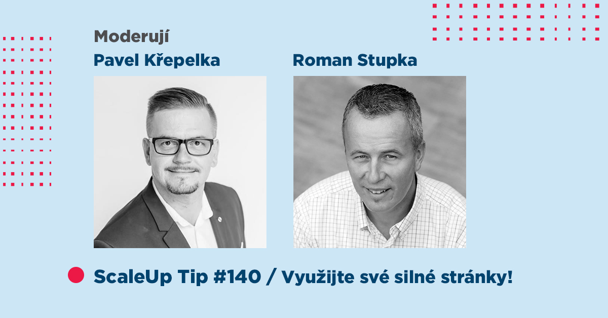 ScaleUp Tip #140 – Využijte své silné stránky!