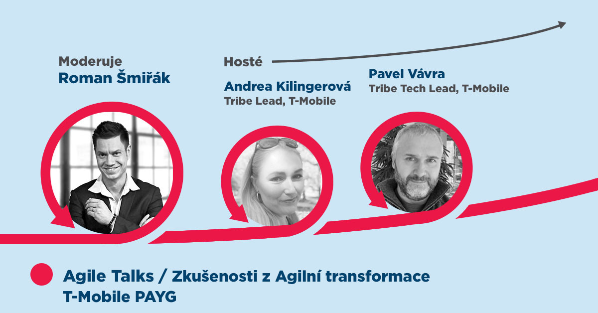 Zkušenosti z Agilní transformace – T-Mobile PAYG