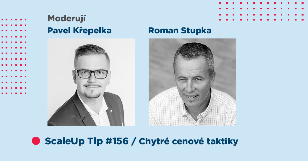 ScaleUp Tip #156 – Chytré cenové taktiky