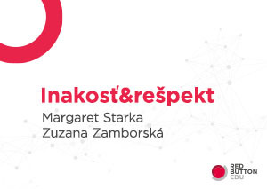 Inakosť & rešpekt