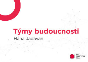 Týmy budoucnosti
