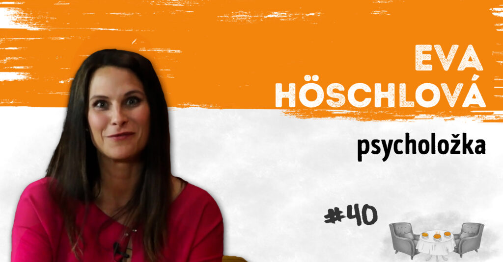 Rozhovor s Evou Höschlovou