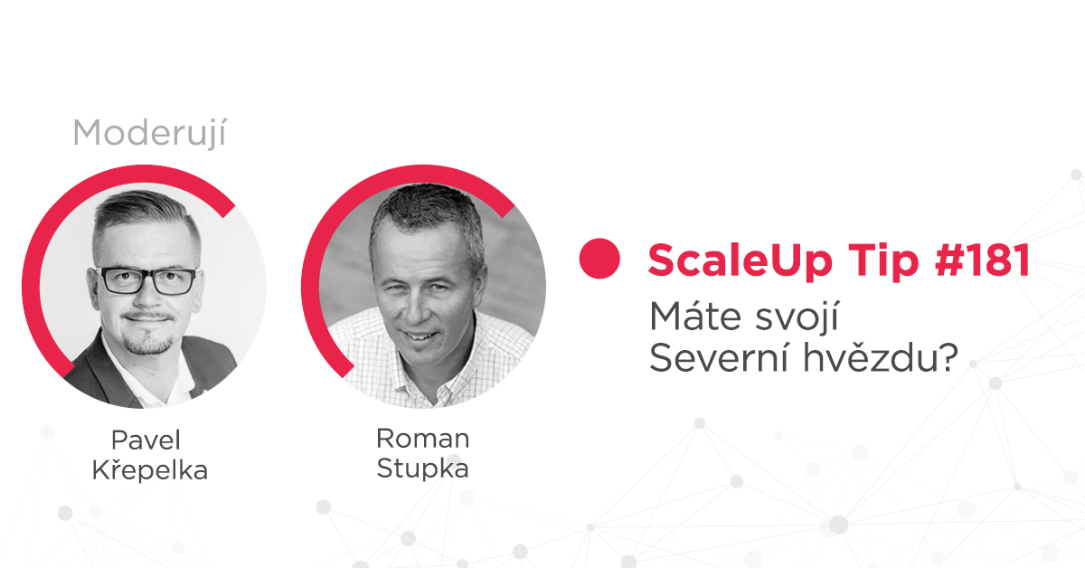 ScaleUp Tip #181 – Máte svojí Severní hvězdu?
