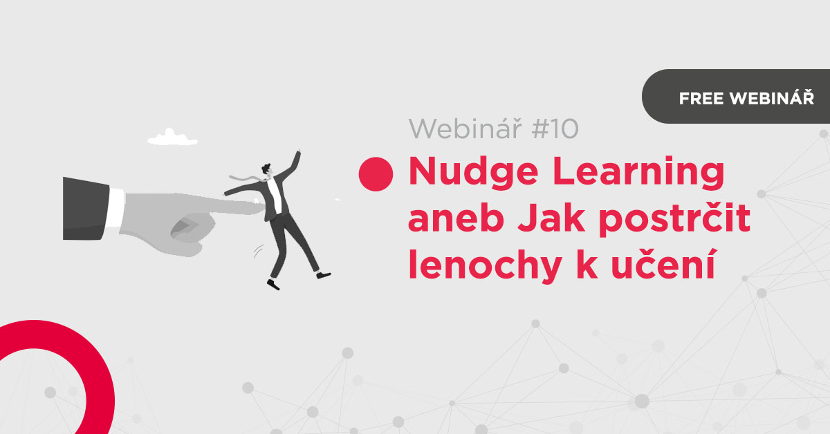 Red Button EDU Webinář #10 – Nudge Learning aneb Jak postrčit lenochy k učení (aniž by si toho všimli)
