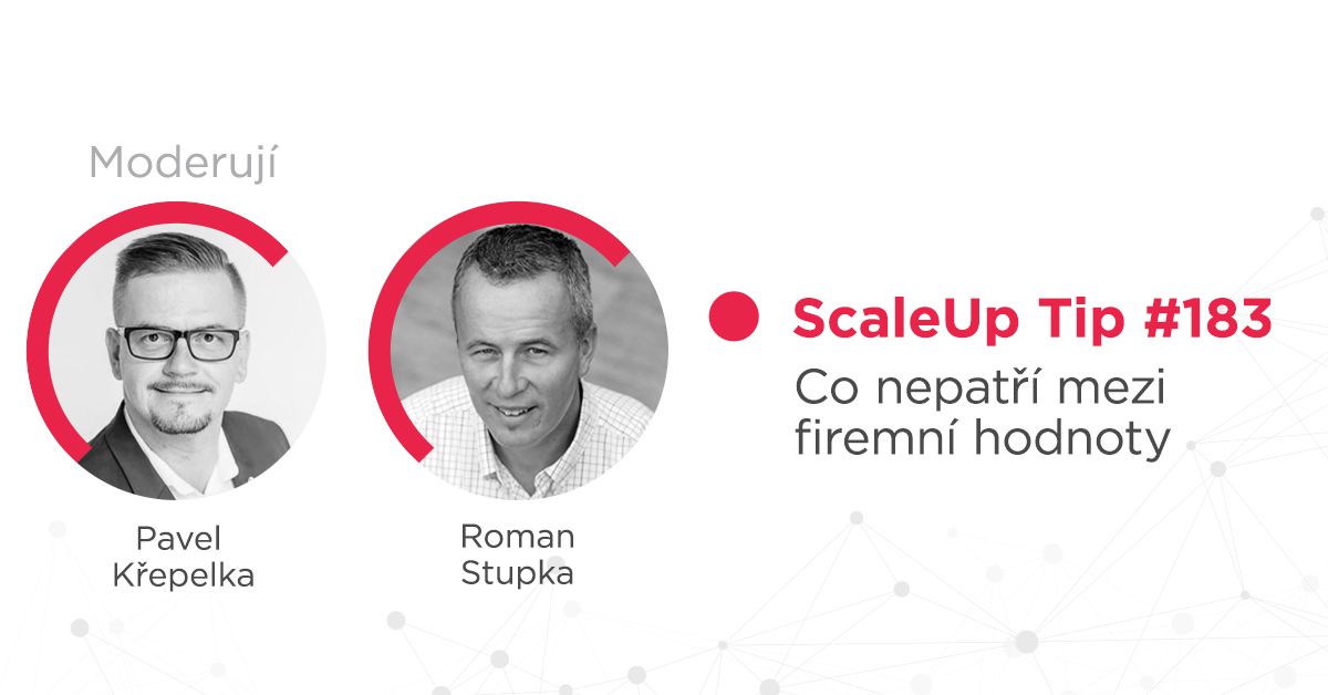 ScaleUp Tip #183 – Co nepatří mezi firemní hodnoty