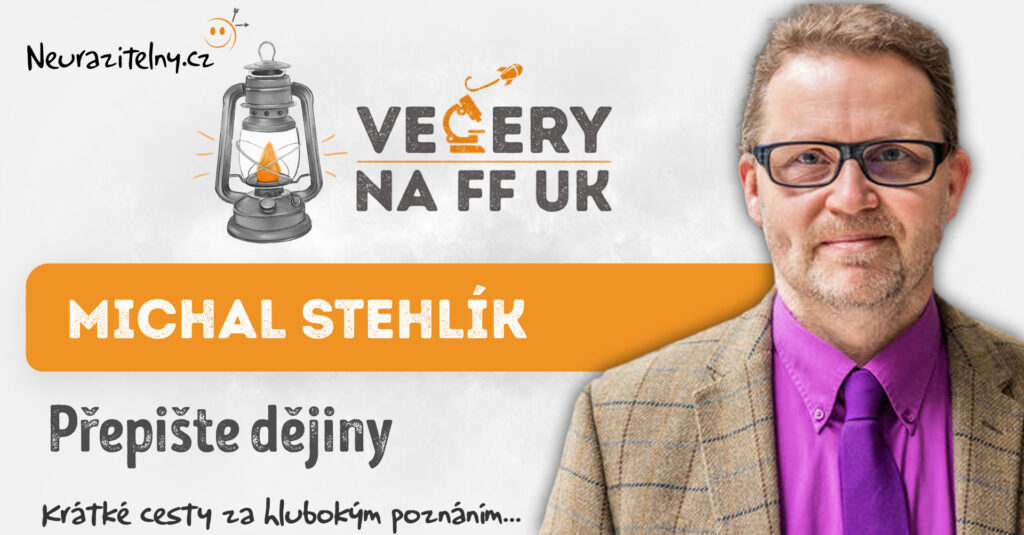 Přepište dějiny aneb Nic není jak bejvávalo…