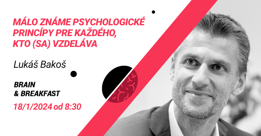 Málo známe psychologické princípy pre každého, kto (sa) vzdeláva