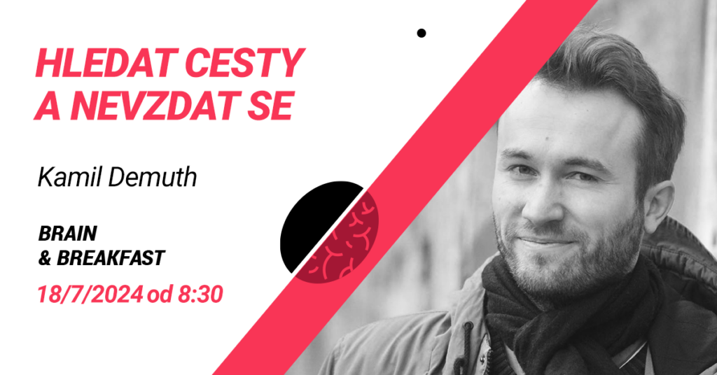 Hledat cesty a nevzdat se