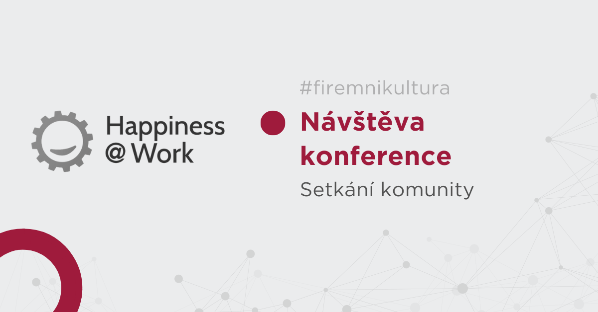 Návštěva konference Happiness@Work