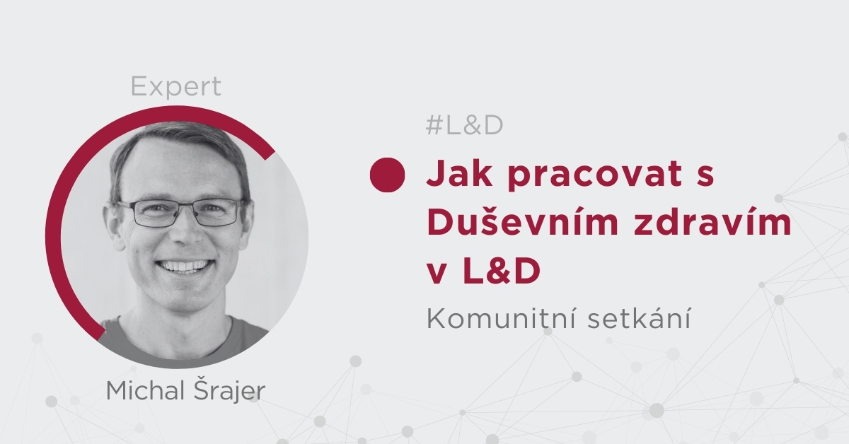 Jak pracovat s duševním zdravím v L&D