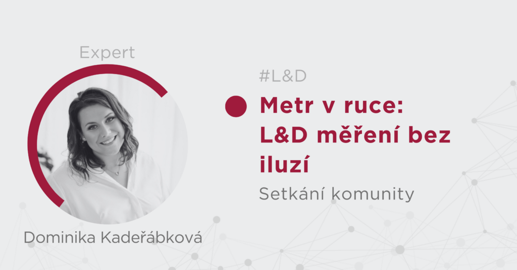 Metr v ruce: L&D měření bez iluzí