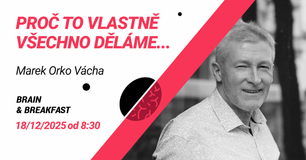 Proč to vlastně všechno děláme…